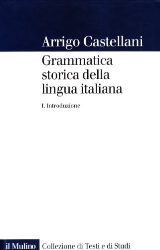 9788815072290: Grammatica storica della lingua italiana