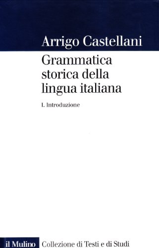 Stock image for Grammatica Storica Della Lingua Italiana for sale by Brook Bookstore On Demand