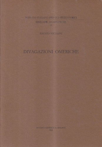 Divagazioni omeriche (Ristampe anastatiche) (Italian Edition) (9788815076021) by Nicolini, Fausto