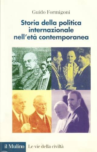 9788815076175: La politica internazionale nell'et contemporanea (Le vie della civilt)