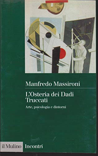 9788815077714: L'Osteria dei Dadi Truccati. Arte, psicologia e dintorni