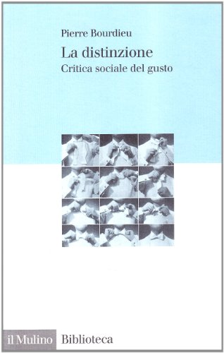 La distinzione. Critica sociale del gusto (9788815080691) by Bourdieu, Pierre