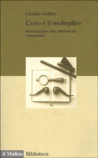 9788815081773: L'uno e il molteplice. Introduzione alla letteratura comparata