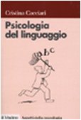 Beispielbild fr Psicologia del linguaggio (Aspetti della psicologia) zum Verkauf von medimops