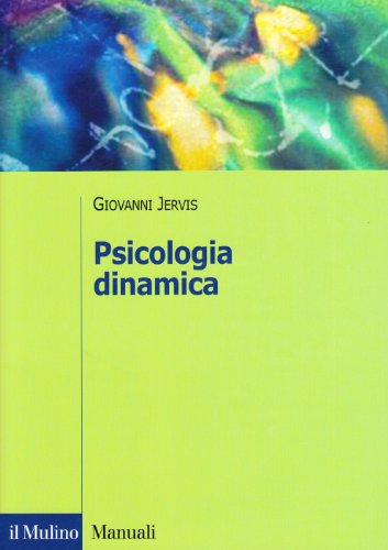 9788815082343: Psicologia dinamica (Manuali. Psicologia)