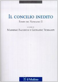 9788815083890: Il Concilio inedito. Fonti del Vaticano II (Testi e ricerche di scienze relig. N.S.)