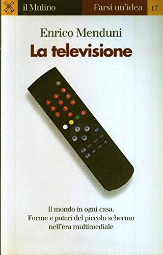 9788815086501: La televisione (Farsi un'idea)