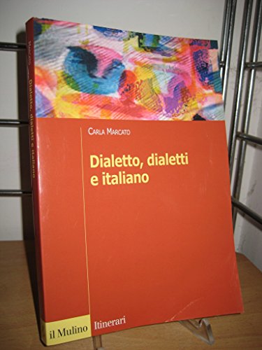 Dialetto, Dialetti E Italiano - Marcato, Carla