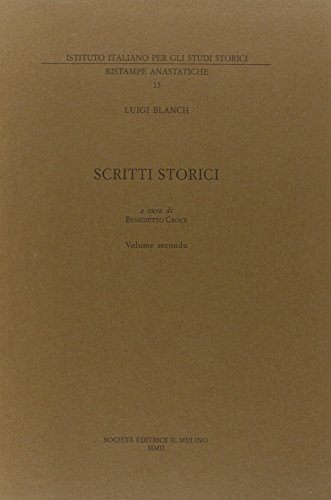 Stock image for Scritti storici. Vol.I:Il Regno di Napoli dalla Restaurazione Borbonica all'avvento di Re Ferdinando II 1815-1830. for sale by FIRENZELIBRI SRL