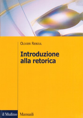 9788815088376: Introduzione alla retorica (Manuali. Linguistica e critica letteraria)