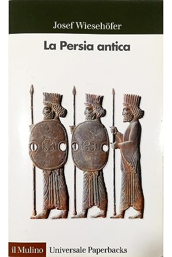 9788815090317: La Persia antica (Universale paperbacks Il Mulino)