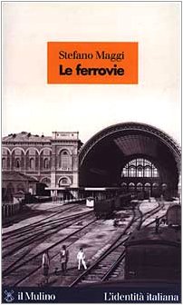 Beispielbild fr Le ferrovie zum Verkauf von WorldofBooks