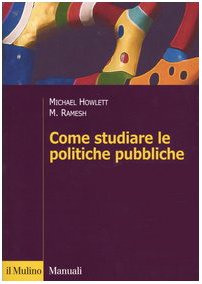 Beispielbild fr Come studiare le politiche pubbliche (Manuali) zum Verkauf von medimops