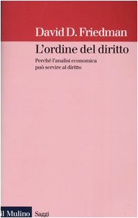 L'ordine del diritto. PerchÃ© l'analisi economica puÃ² servire al diritto (9788815095190) by Unknown Author