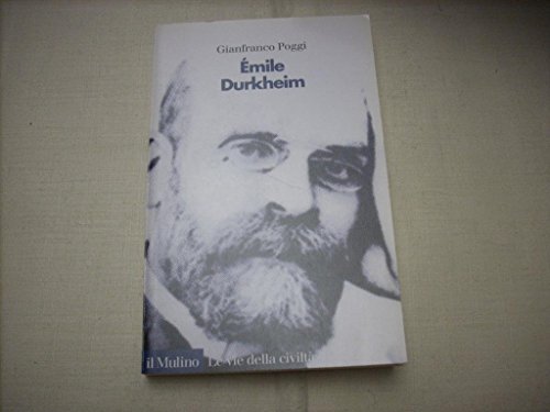 Ã‰mile Durkheim (9788815095572) by Poggi, Gianfranco