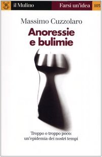 Beispielbild fr Anoressie e bulimie zum Verkauf von medimops