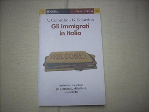 Beispielbild fr Gli immigrati in Italia. zum Verkauf von FIRENZELIBRI SRL