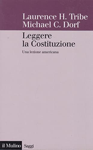 9788815098443: Leggere la Costituzione. Una lezione americana