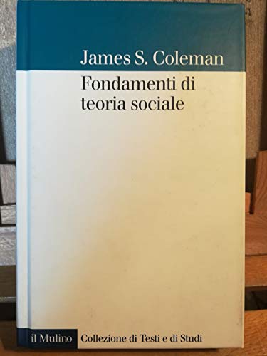 Fondamenti di teoria sociale (9788815102720) by Unknown Author