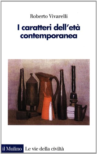 9788815104908: I caratteri dell'et contemporanea