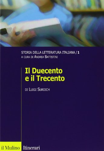 9788815106087: Storia della letteratura italiana. Il Duecento e il Trecento (Vol. 1)