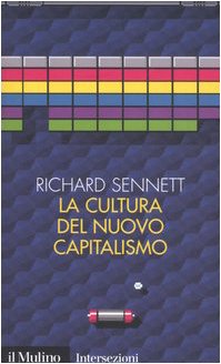 9788815108852: La cultura del nuovo capitalismo (Intersezioni)