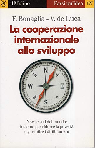 9788815109781: La cooperazione internazionale allo sviluppo (Farsi un'idea)