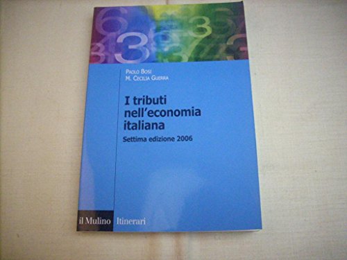 9788815109934: I tributi nell'economia italiana (Itinerari. Economia)