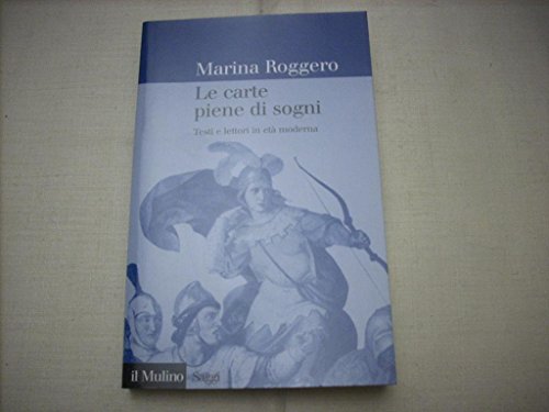 9788815110220: Le carte piene di sogni. Testi e lettori in et moderna