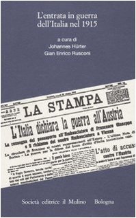 Stock image for L'entrata in guerra dell'Italia nel 1915 for sale by Libreria IV Fontane S.a.S