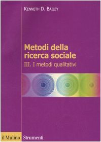 9788815111258: Metodi della ricerca sociale. I metodi qualitativi (Vol. 3)