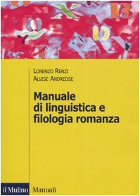 9788815113047: Manuale di linguistica e filologia romanza