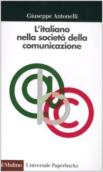 Stock image for L'italiano nella societ� della comunicazione for sale by Phatpocket Limited