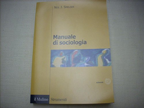 9788815118349: Manuale di sociologia (Strumenti. Sociologia)