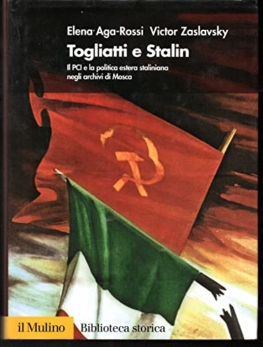 Stock image for Togliatti e Stalin. Il PCI e la politGoodReads for sale by Iridium_Books