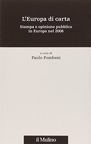 9788815118974: L'Europa di carta. Stampa e opinione pubblica in Europa nel 2006 (Percorsi)