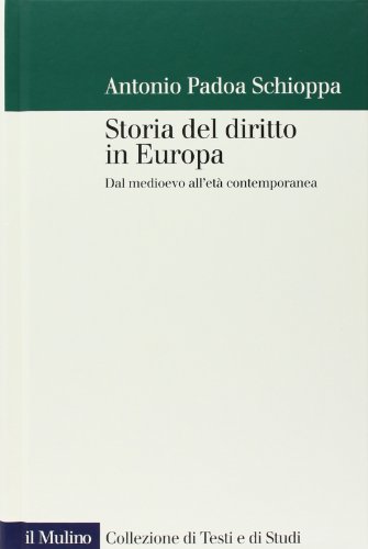 9788815119353: Storia del diritto in Europa. Dal Medioevo all'et contemporanea (Collezione di testi e di studi)