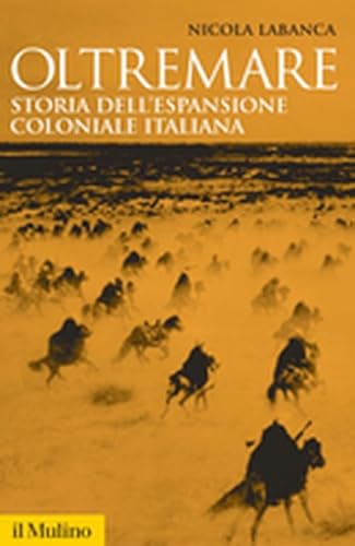 9788815120380: Oltremare. Storia dell'espansione coloniale italiana