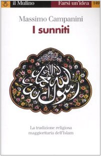 9788815124364: I sunniti (Farsi un'idea)