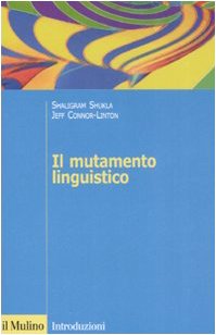 Stock image for Il mutamento linguistico (Introduzioni. Linguistica) for sale by medimops