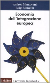 9788815126269: Economia dell'integrazione europea