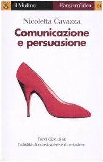 Beispielbild fr Comunicazione e persuasione zum Verkauf von medimops