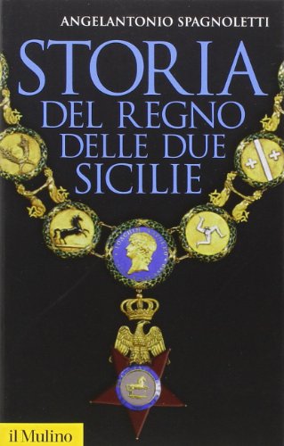 9788815128256: Storia del Regno delle Due Sicilie