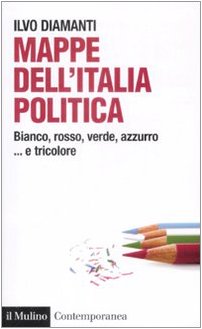Stock image for Mappe dall'Italia politica.: Bianco, rosso, verde, azzurro. e tricolore for sale by medimops