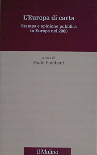 9788815131737: L'Europa di carta. Stampa e opinione pubblica in Europa nel 2008 (Percorsi)