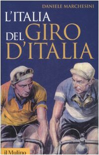 Stock image for L'Italia del Giro d'Italia for sale by libreriauniversitaria.it