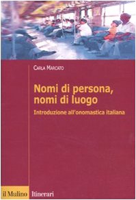 Imagen de archivo de Nomi di persona, nomi di luogo. Introduzione all'onomastica italiana a la venta por libreriauniversitaria.it