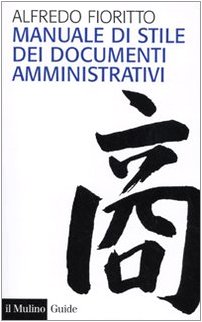 9788815132987: Manuale di stile dei documenti amministrativi