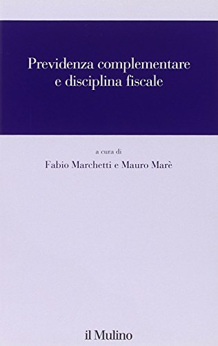 9788815133120: Previdenza complementare e disciplina fiscale (Pubblicazioni Mefop)