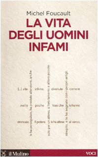 La vita degli uomini infami - Michel Focault